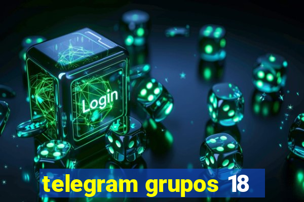 telegram grupos 18